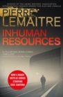 Inhuman Resources : NOW A MAJOR NETFLIX SERIES STARRING ERIC CANTONA - eBook