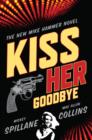 Kiss Her Goodbye - eBook