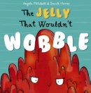 The Jelly That Wouldn't Wobble - Book