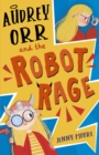 Audrey Orr and the Robot Rage - Book