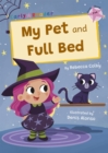 My Pet and Full Bed : (Pink Early Reader) - Book