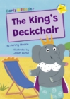 The King's Deckchair : (Yellow Early Reader) - Book