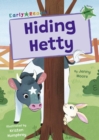 Hiding Hetty : (Green Early Reader) - Book