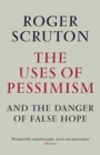 The Uses of Pessimism - Book