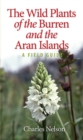 The Wild Plants of the Burren & the Aran Islands - Book