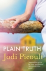 Plain Truth : a totally gripping suspense novel from bestselling author of My Sister's Keeper - eBook