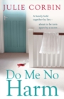 Do Me No Harm : A heart-pounding psychological thriller - eBook