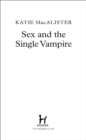 Sex and the Single Vampire (Dark Ones Book Two) - eBook