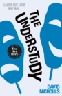 The Understudy : A comic masterpiece by the author of ONE DAY - eBook