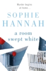 A Room Swept White : Culver Valley Crime Book 5, from the bestselling author of Haven't They Grown - eBook