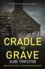 Cradle to Grave : DI Marjory Fleming Book 6 - eBook