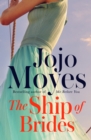 The Ship of Brides : 'Brimming over with friendship, sadness, humour and romance, as well as several unexpected plot twists' - Daily Mail - eBook