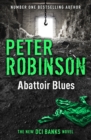 Abattoir Blues : The 22nd DCI Banks novel from The Master of the Police Procedural - eBook