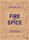 Fire & Spice : Fragrant recipes from the Silk Road and beyond - Book