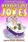 The Mammoth Book of Really Silly Jokes : Humour for the whole family - Book