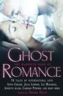 The Mammoth Book of Ghost Romance : 13 Tales of Supernatural Love - eBook