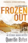 Frozen Out : A dark and chilling Icelandic noir thriller - eBook