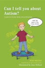 Can I tell you about Autism? : A Guide for Friends, Family and Professionals - Book