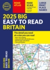 2025 Philip's Big Easy to Read Britain Road Atlas : (A3 Paperback) - Book