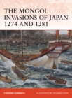 The Mongol Invasions of Japan 1274 and 1281 - eBook