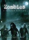 Zombies : A Hunter’s Guide - eBook