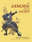 The Samurai and the Sacred : The Path of the Warrior - eBook