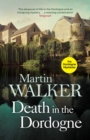 Death in the Dordogne : Uncover the dark secrets lurking in an idyllic French town - eBook