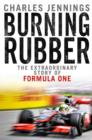 Burning Rubber : A chequered history of Formula 1 - eBook