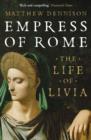 Empress of Rome : The Life of Livia - eBook