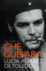 The Story of Che Guevara - eBook