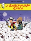 Lucky Luke Vol. 77: A Cowboy In High Cotton - Book