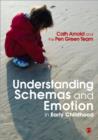 Understanding Schemas and Emotion in Early Childhood - Book
