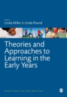 Theories and Approaches to Learning in the Early Years - Book