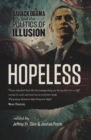 Hopeless : Barack Obama and the Politics of Illusion - eBook