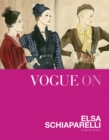 Vogue on: Elsa Schiaparelli - eBook