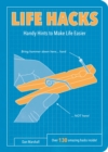 Life Hacks : Handy Tips to Make Life Easier - Book