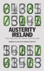 Austerity Ireland : The Failure of Irish Capitalism - eBook