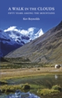 A Walk in the Clouds : 75 short stories of adventures among the mountains of the world - eBook
