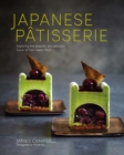 Japanese Patisserie : Exploring the Beautiful and Delicious Fusion of East Meets West - Book