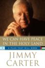We Can Have Peace in the Holy Land - eBook