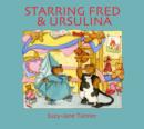 Starring Fred and Ursulina - eBook