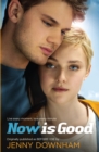 Now is Good (Also published as Before I Die) - Book