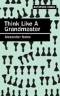 Think Like a Grandmaster - eBook