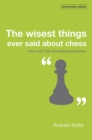The Wisest Things Ever Said About Chess - eBook