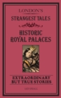 London's Strangest Tales: Historic Royal Palaces - eBook