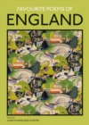 Favourite Poems of England : a collection to celebrate this green and pleasant land - Book