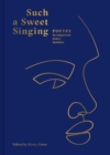 Such a Sweet Singing : Poetry to Empower Every Woman - Book