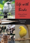 Life with Birds : A Story of Mutual Exploitation - eBook