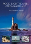 Rock Lighthouses of Britain & Ireland - Book