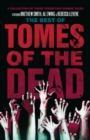 The Best of Tomes of the Dead, Volume One : The Words of Their Roaring, I, Zombie and Anno Mortis - eBook